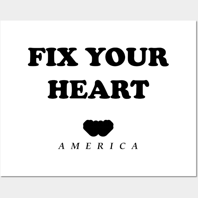 Fix your heart american === Gift Wall Art by Souna's Store